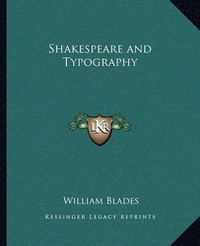 Cover image for Shakespeare and Typography