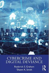 Cover image for Cybercrime and Digital Deviance