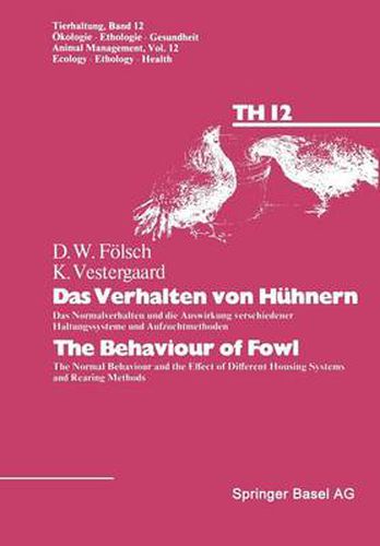 Cover image for Das Verhalten Von Ha1/4hnern/The Behaviour of Fowl: Das Normalverhalten Und Die Auswirkung Versch. Haltungssyst.