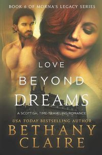 Cover image for Love Beyond Dreams: A Scottish, Time Travel Romance