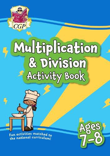 Multiplication & Division Activity Book for Ages 7-8 (Year 3)