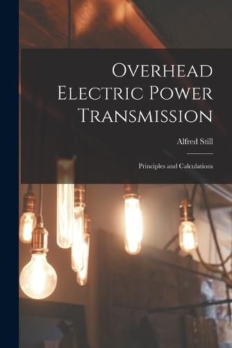 Cover image for Overhead Electric Power Transmission