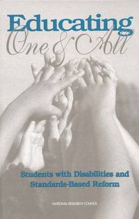 Cover image for Educating One and All: Students with Disabilities and Standards-Based Reform