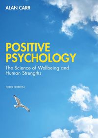 Cover image for Positive Psychology: The Science of Wellbeing and Human Strengths