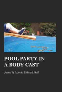 Cover image for Pool Party in a Body Cast