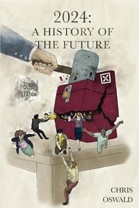 Cover image for 2024: A History of the Future