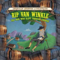 Cover image for Rip Van Winkle: The Man Who Slept Through Change