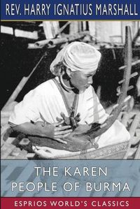 Cover image for The Karen People of Burma (Esprios Classics)