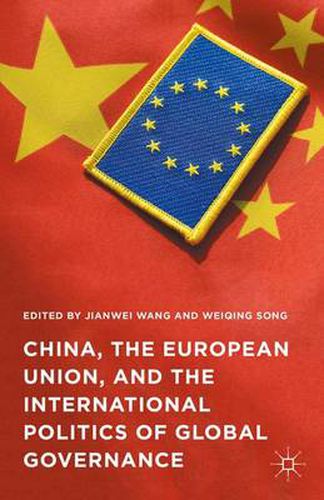 Cover image for China, the European Union, and the International Politics of Global Governance