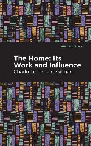 Cover image for The Home: Its Worth and Influence