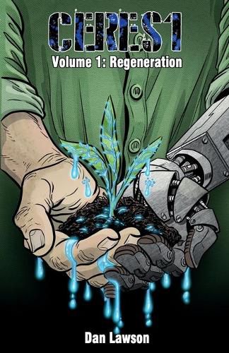 Cover image for Ceres1: Volume 1: Regeneration