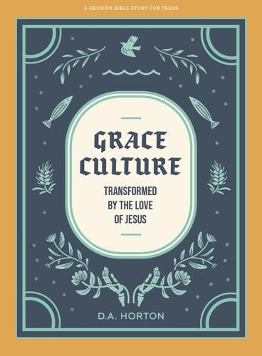 Grace Culture Teen Bible Study Book