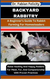 Cover image for Backyard Rabbitry