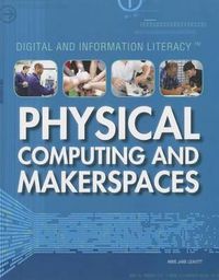 Cover image for Physical Computing and Makerspaces