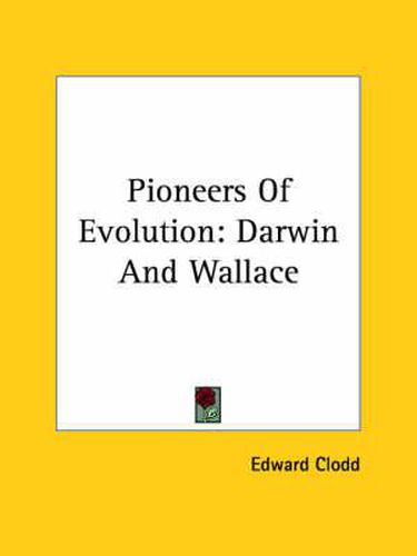 Cover image for Pioneers of Evolution: Darwin and Wallace