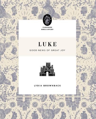 Luke: Good News of Great Joy