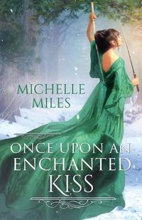 Cover image for Once Upon an Enchanted Kiss