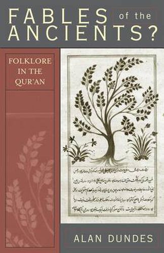 Cover image for Fables of the Ancients?: Folklore in the Qur'an