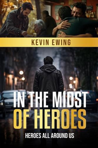 Cover image for In The Midst Of Heroes