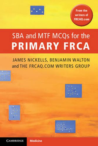 Cover image for SBA and MTF MCQs for the Primary FRCA