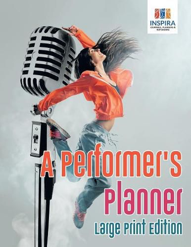 Cover image for A Performer's Planner Large Print Edition