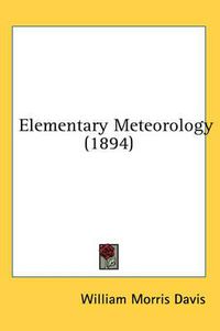 Cover image for Elementary Meteorology (1894)