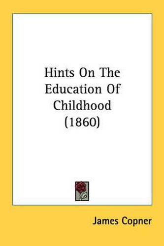 Cover image for Hints on the Education of Childhood (1860)