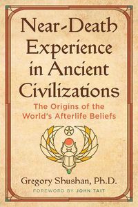 Cover image for Near-Death Experience in Ancient Civilizations