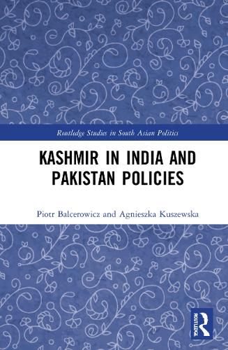 Cover image for Kashmir in India and Pakistan Policies