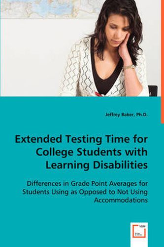 Cover image for Extended Testing Time for College Students with Learning Disabilities