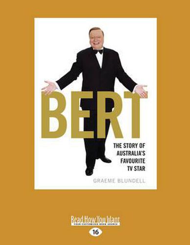 Cover image for Bert: The Story of Australia's favourite TV Star