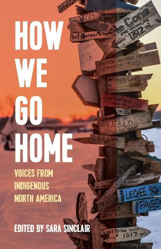 Cover image for How We Go Home: Voices from Indigenous North America