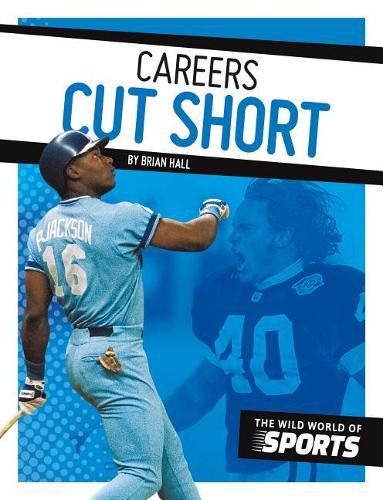 Careers Cut Short