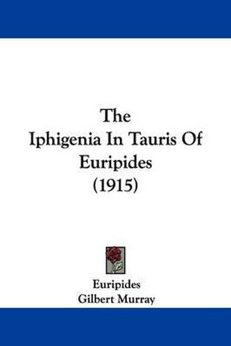 Cover image for The Iphigenia in Tauris of Euripides (1915)