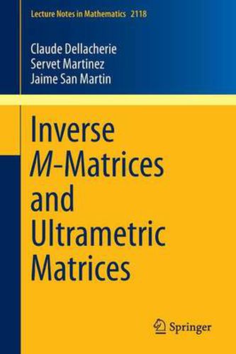 Inverse M-Matrices and Ultrametric Matrices