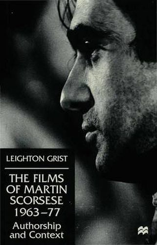 The Films of Martin Scorsese, 1963-77: Authorship and Context