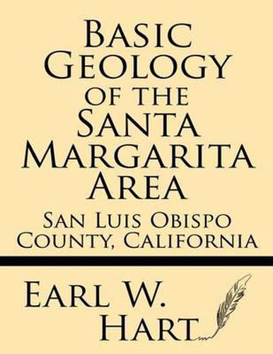 Basic Geology of the Santa Margarita Area: San Luis Obispo County, California