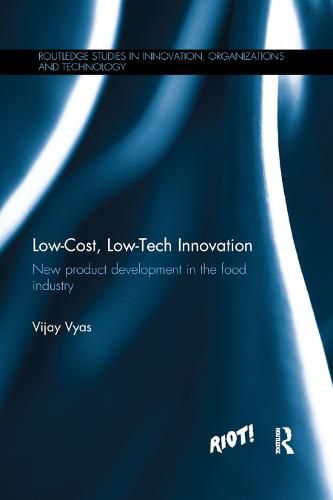 Cover image for Low-Cost, Low-Tech Innovation: New Product Development in the Food Industry