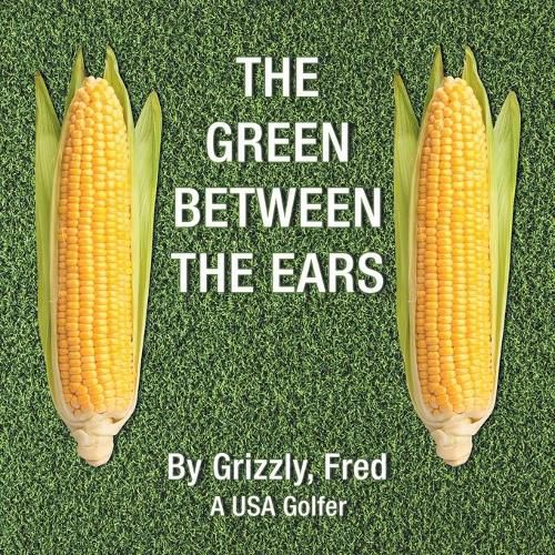 Cover image for The Green Between the Ears