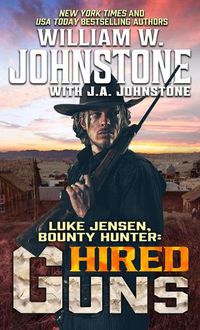 Cover image for Luke Jensen, Bounty Hunter: Hired Guns