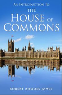 Cover image for An Introduction to the House of Commons