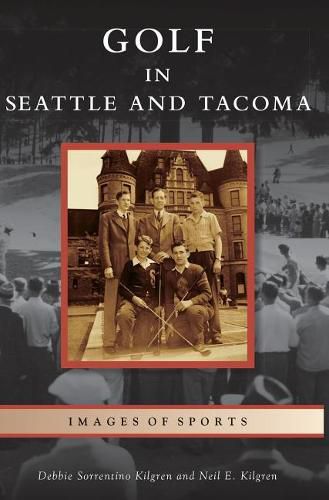 Cover image for Golf in Seattle and Tacoma