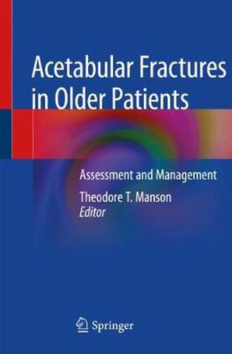 Cover image for Acetabular Fractures in Older Patients: Assessment and Management