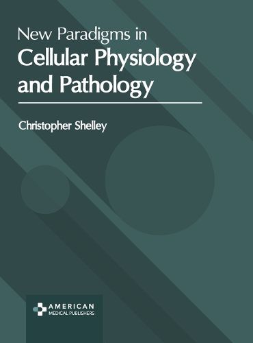 Cover image for New Paradigms in Cellular Physiology and Pathology