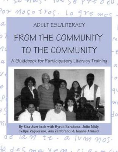 Cover image for Adult ESL/Literacy From the Community to the Community: A Guidebook for Participatory Literacy Training