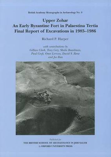 Upper Zohar: An Early Byzantine Fort in Palaestina Tertia