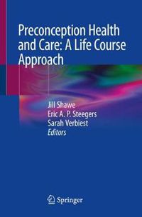 Cover image for Preconception Health and Care: A Life Course Approach