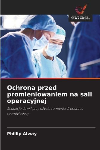 Cover image for Ochrona przed promieniowaniem na sali operacyjnej