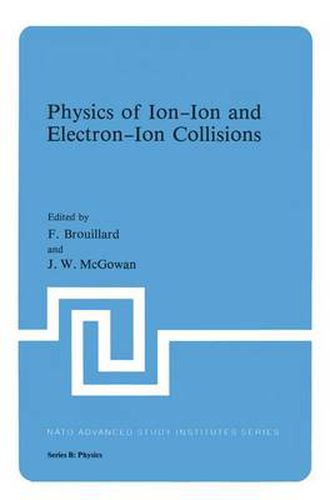 Cover image for Physics of Ion-Ion and Electron-Ion Collisions