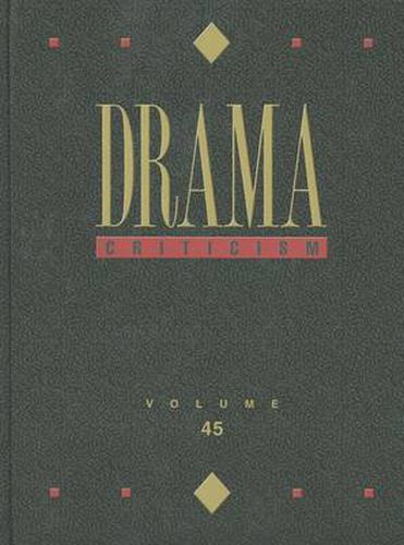 Cover image for Drama Criticism: Excerpts from Criticism of the Most Significant and Widely Studied Dramatic Works